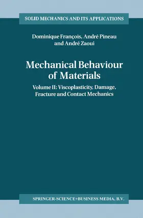 François / Zaoui / Pineau |  Mechanical Behaviour of Materials | Buch |  Sack Fachmedien