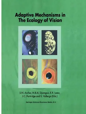 Archer / Djamgoz / Loew |  Adaptive Mechanisms in the Ecology of Vision | Buch |  Sack Fachmedien