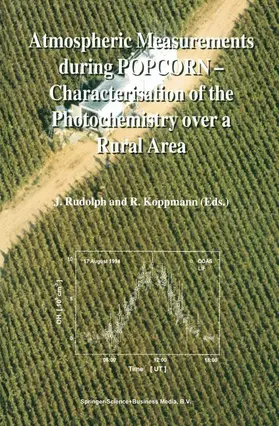 Koppmann / Rudolph |  Atmospheric Measurements during POPCORN - Characterisation of the Photochemistry over a Rural Area | Buch |  Sack Fachmedien
