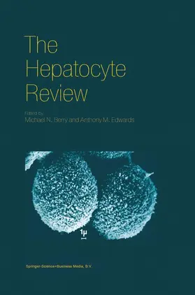 Edwards / Berry | The Hepatocyte Review | Buch | 978-90-481-5402-9 | sack.de