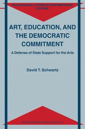 Schwartz |  Art, Education, and the Democratic Commitment | Buch |  Sack Fachmedien