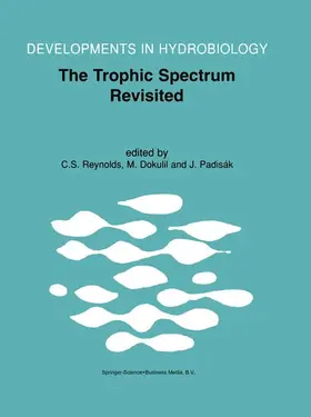 Reynolds / Padisák / Dokulil |  The Trophic Spectrum Revisited | Buch |  Sack Fachmedien