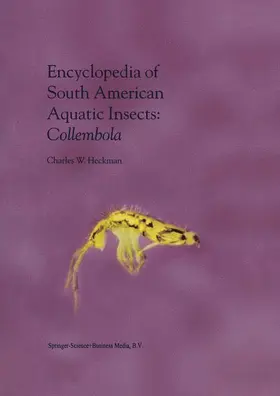 Heckman |  Encyclopedia of South American Aquatic Insects: Collembola | Buch |  Sack Fachmedien