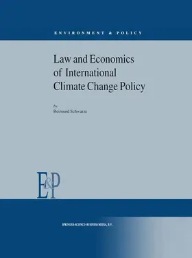 Schwarze |  Law and Economics of International Climate Change Policy | Buch |  Sack Fachmedien