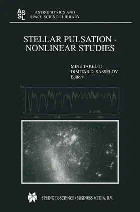 Sasselov / Takeuti | Stellar Pulsation - Nonlinear Studies | Buch | 978-90-481-5653-5 | sack.de