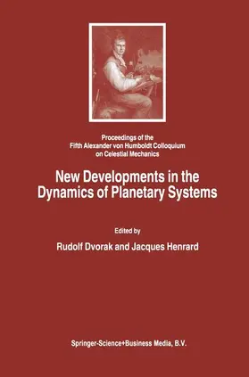 Henrard / Dvorak |  New Developments in the Dynamics of Planetary Systems | Buch |  Sack Fachmedien