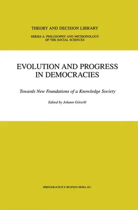 Götschl |  Evolution and Progress in Democracies | Buch |  Sack Fachmedien