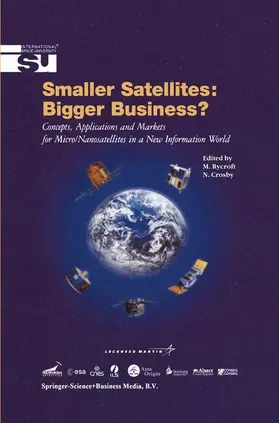 Crosby / Rycroft |  Smaller Satellites: Bigger Business? | Buch |  Sack Fachmedien