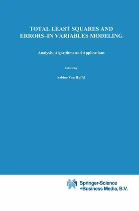 Lemmerling / van Huffel |  Total Least Squares and Errors-in-Variables Modeling | Buch |  Sack Fachmedien