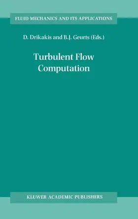 Geurts / Drikakis |  Turbulent Flow Computation | Buch |  Sack Fachmedien