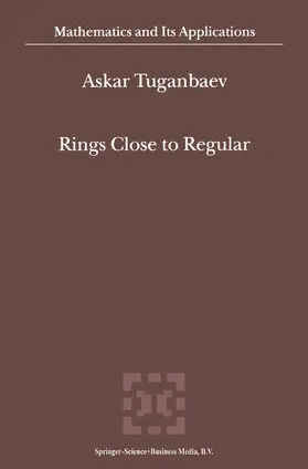 Tuganbaev |  Rings Close to Regular | Buch |  Sack Fachmedien