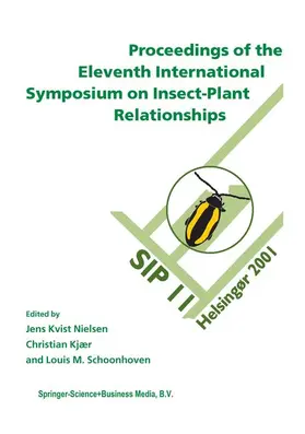 Nielsen / Schoonhoven / Kjær |  Proceedings of the 11th International Symposium on Insect-Plant Relationships | Buch |  Sack Fachmedien
