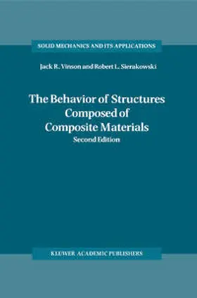 Sierakowski / Vinson |  The Behavior of Structures Composed of Composite Materials | Buch |  Sack Fachmedien
