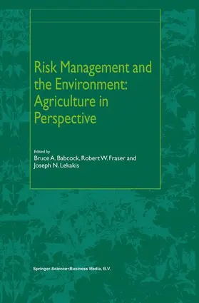 Babcock / Lekakis / Fraser |  Risk Management and the Environment: Agriculture in Perspective | Buch |  Sack Fachmedien