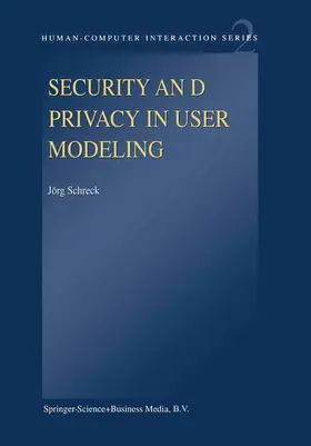 Schreck |  Security and Privacy in User Modeling | Buch |  Sack Fachmedien