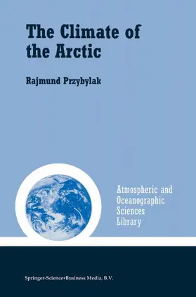 Przybylak |  The Climate of the Arctic | Buch |  Sack Fachmedien