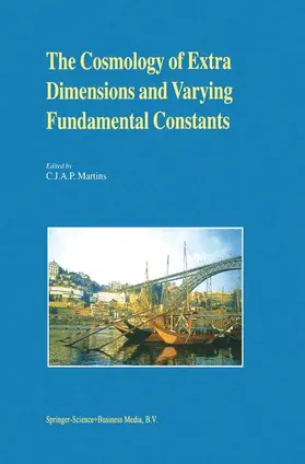 Martins |  The Cosmology of Extra Dimensions and Varying Fundamental Constants | Buch |  Sack Fachmedien