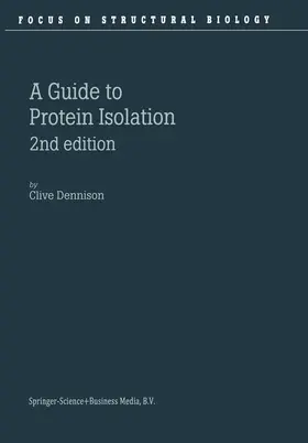 Dennison | A Guide to Protein Isolation | Buch | 978-90-481-6266-6 | sack.de