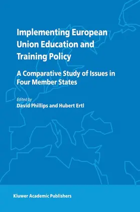 Ertl / Phillips |  Implementing European Union Education and Training Policy | Buch |  Sack Fachmedien