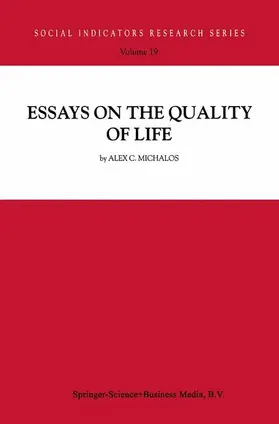 Michalos |  Essays on the Quality of Life | Buch |  Sack Fachmedien