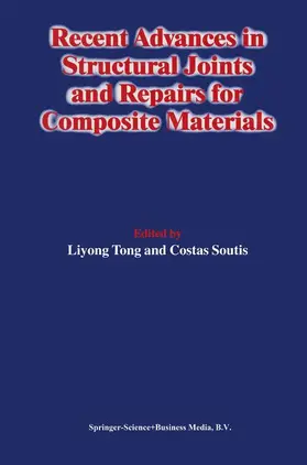 Soutis |  Recent Advances in Structural Joints and Repairs for Composite Materials | Buch |  Sack Fachmedien