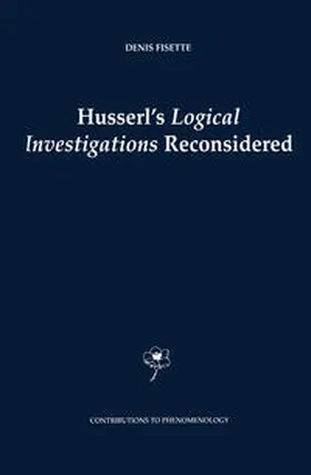 Fisette |  Husserl's Logical Investigations Reconsidered | Buch |  Sack Fachmedien