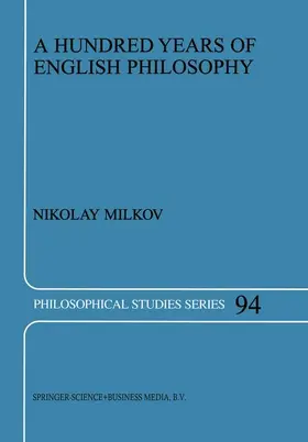 Milkov |  A Hundred Years of English Philosophy | Buch |  Sack Fachmedien