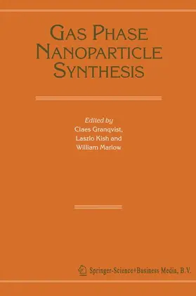 Granqvist / Marlow / Kish |  Gas Phase Nanoparticle Synthesis | Buch |  Sack Fachmedien
