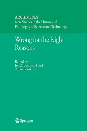 Buchwald / Franklin |  Wrong for the Right Reasons | Buch |  Sack Fachmedien