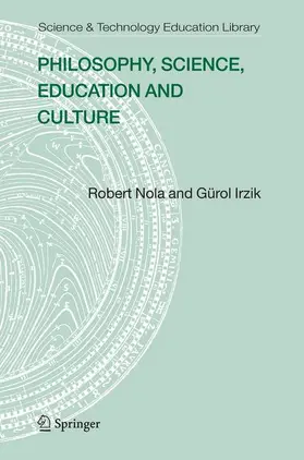 Irzik / Nola |  Philosophy, Science, Education and Culture | Buch |  Sack Fachmedien