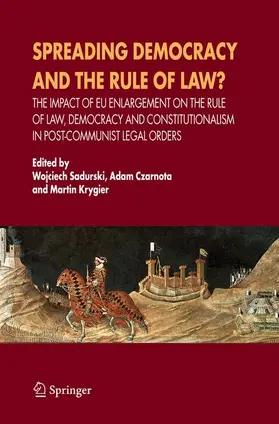 Sadurski / Krygier / Czarnota | Spreading Democracy and the Rule of Law? | Buch | 978-90-481-6978-8 | sack.de