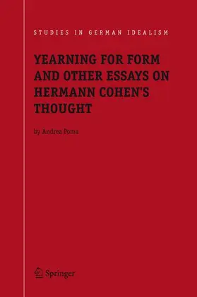 Poma |  Yearning for Form and Other Essays on Hermann Cohen's Thought | Buch |  Sack Fachmedien