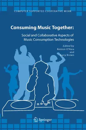 Brown / O'Hara |  Consuming Music Together | Buch |  Sack Fachmedien