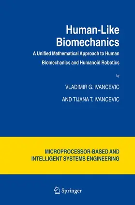 Ivancevic |  Human-Like Biomechanics | Buch |  Sack Fachmedien