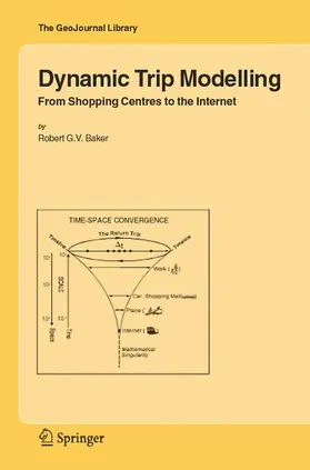 Baker |  Dynamic Trip Modelling | Buch |  Sack Fachmedien