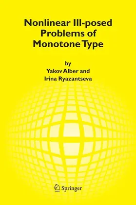 Ryazantseva / Alber |  Nonlinear Ill-posed Problems of Monotone Type | Buch |  Sack Fachmedien
