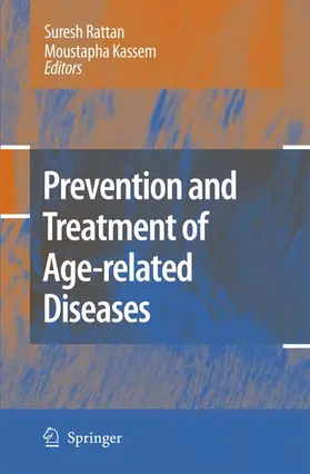 Kassem / Rattan |  Prevention and Treatment of Age-related Diseases | Buch |  Sack Fachmedien