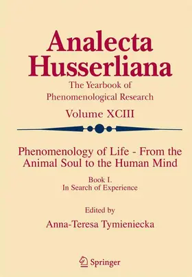 Tymieniecka |  Phenomenology of Life - From the Animal Soul to the Human Mind | Buch |  Sack Fachmedien