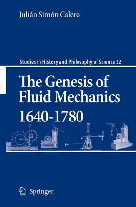 Calero | The Genesis of Fluid Mechanics 1640-1780 | Buch | 978-90-481-7632-8 | sack.de