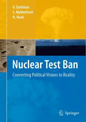 Dahlman / Haak / Mykkeltveit |  Nuclear Test Ban | Buch |  Sack Fachmedien