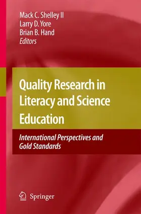 Shelley / Hand / Yore |  Quality Research in Literacy and Science Education | Buch |  Sack Fachmedien