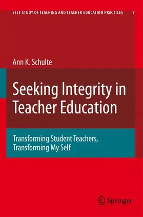Schulte |  Seeking Integrity in Teacher Education | Buch |  Sack Fachmedien