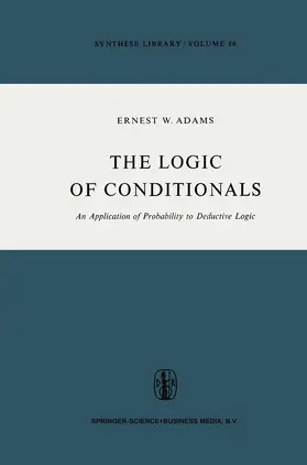 Adams |  The Logic of Conditionals | Buch |  Sack Fachmedien
