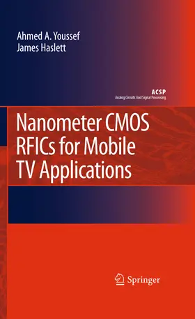 Youssef / Haslett |  Nanometer CMOS RFICs for Mobile TV Applications | eBook | Sack Fachmedien