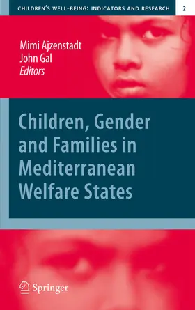 Ajzenstadt / Gal |  Children, Gender and Families in Mediterranean Welfare States | eBook | Sack Fachmedien