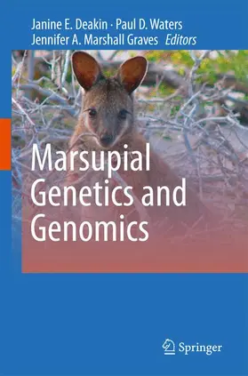 Waters / Marshall Graves / Deakin |  Marsupial Genetics and Genomics | Buch |  Sack Fachmedien