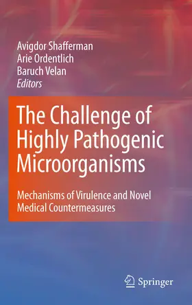 Shafferman / Velan / Ordentlich |  The Challenge of Highly Pathogenic Microorganisms | eBook | Sack Fachmedien