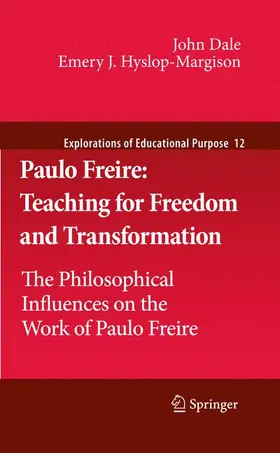 Dale / Hyslop-Margison |  Paulo Freire: Teaching for Freedom and Transformation | Buch |  Sack Fachmedien