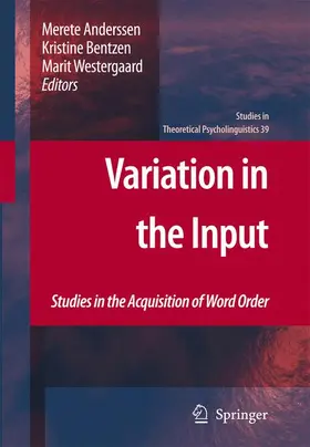 Anderssen / Bentzen / Westergaard |  Variation in the Input | Buch |  Sack Fachmedien