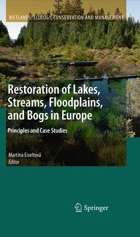 Eiseltová |  Restoration of Lakes, Streams, Floodplains, and Bogs in Europe | eBook | Sack Fachmedien